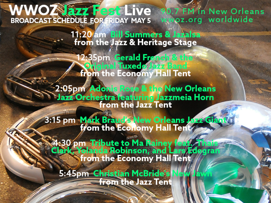 WWOZ Radio at Jazz Fest 2023 Friday Steve Aves